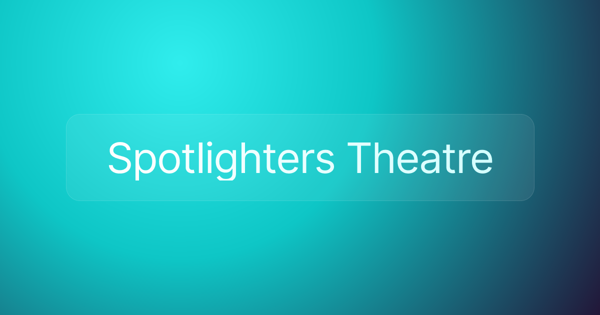Spotlighters Theatre