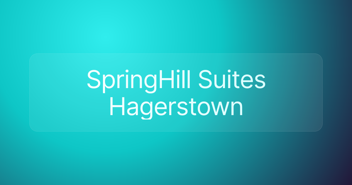 SpringHill Suites Hagerstown