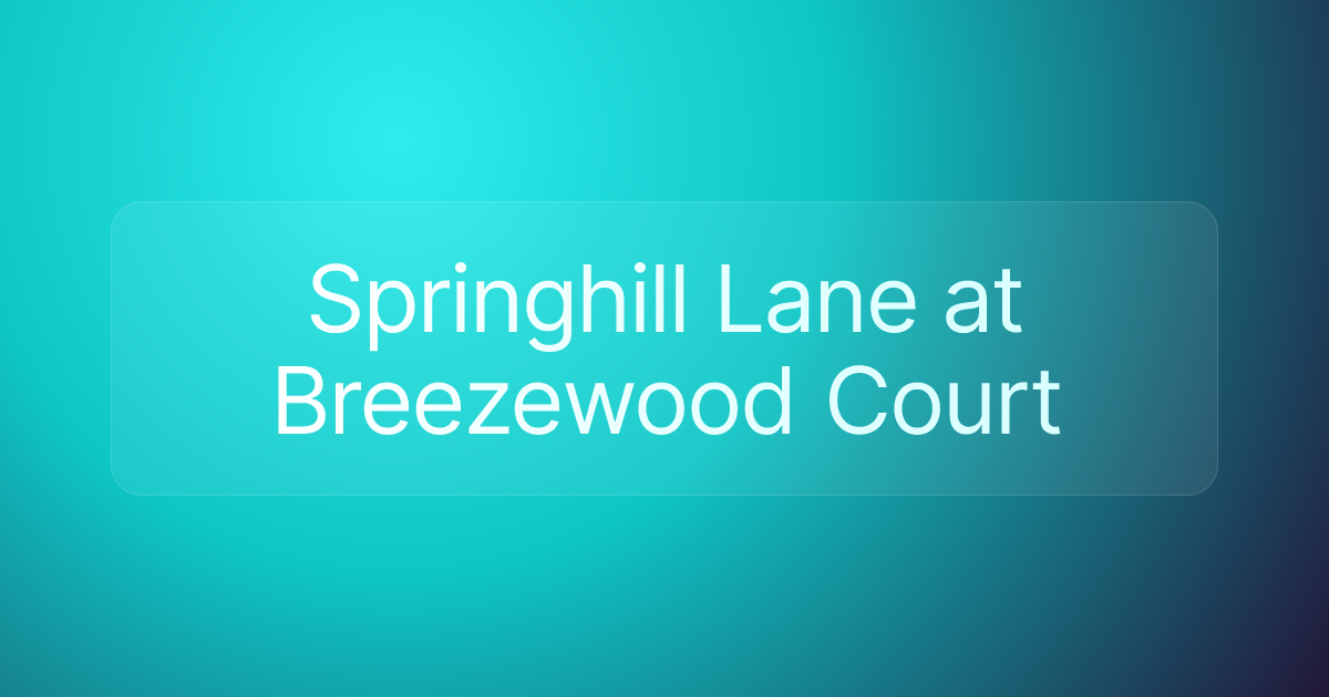Springhill Lane at Breezewood Court