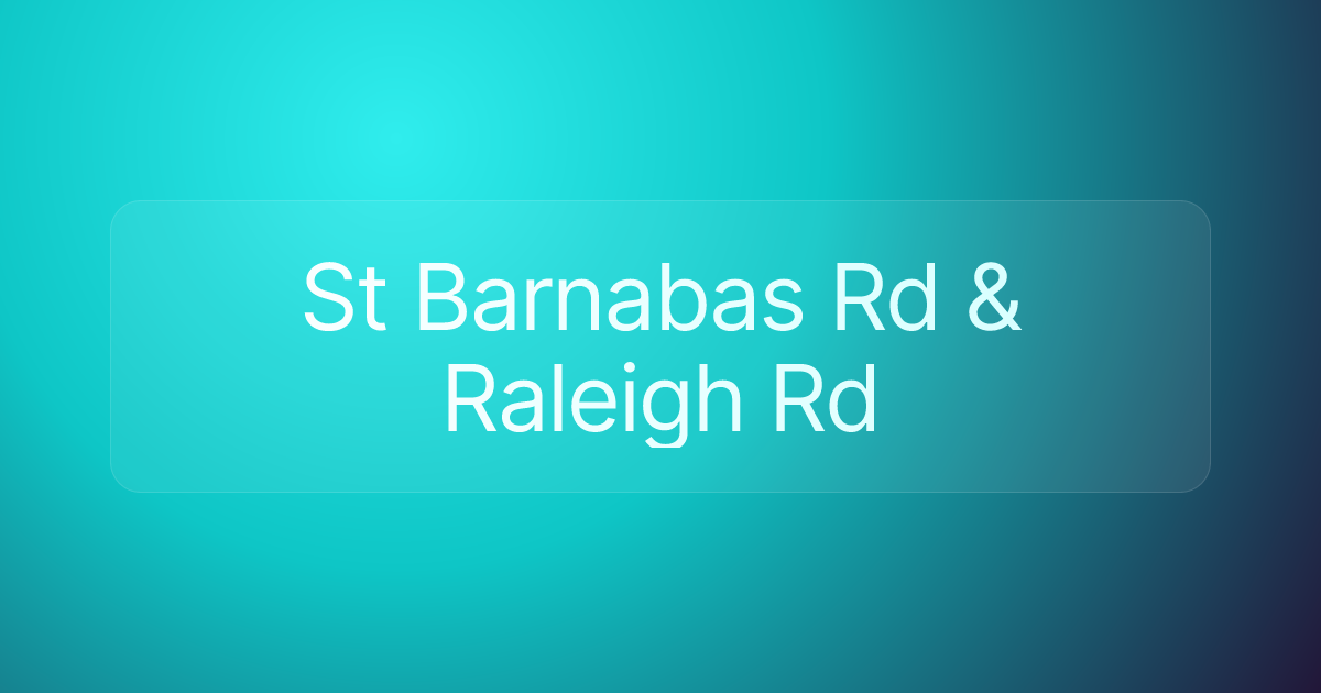 St Barnabas Rd & Raleigh Rd