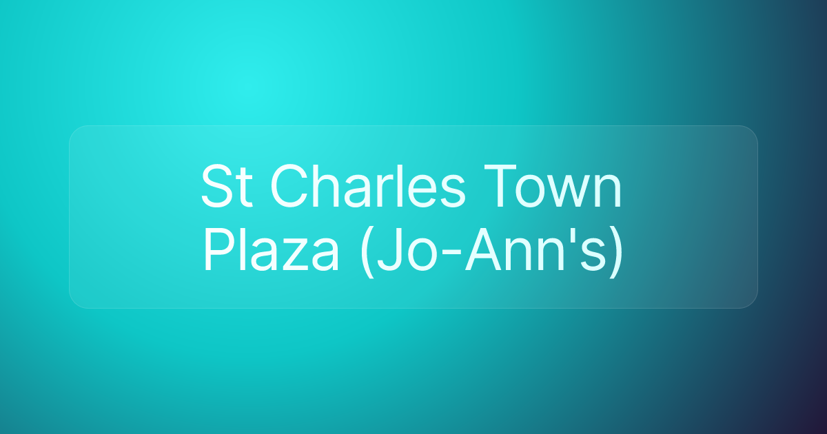 St Charles Town Plaza (Jo-Ann's)