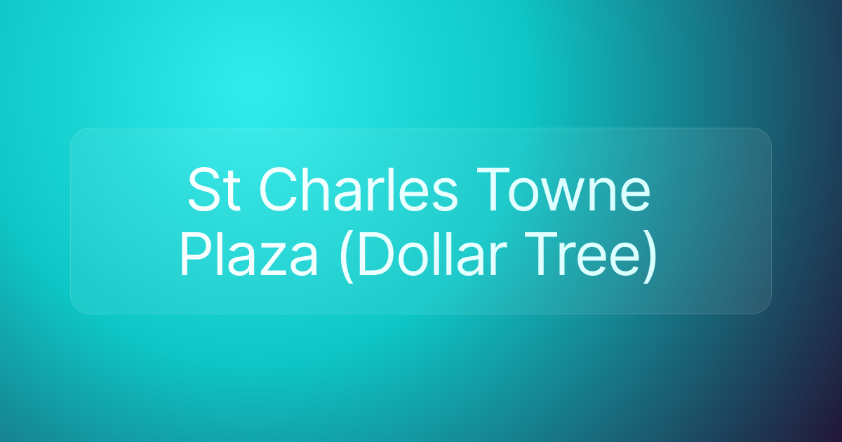 St Charles Towne Plaza (Dollar Tree)