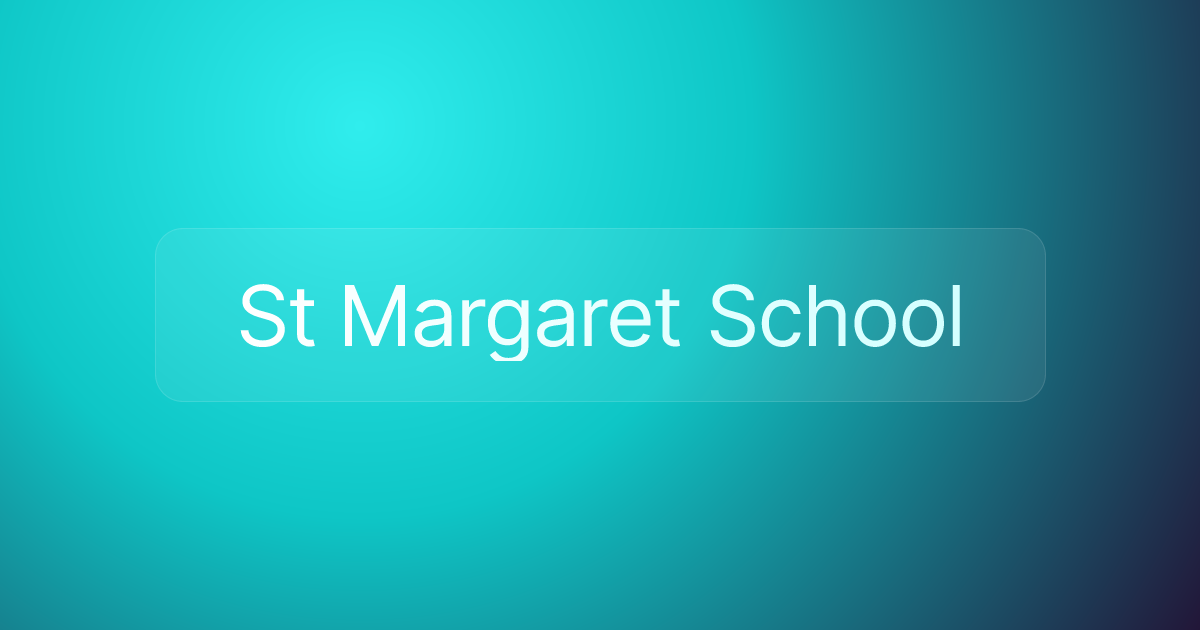 St Margaret School