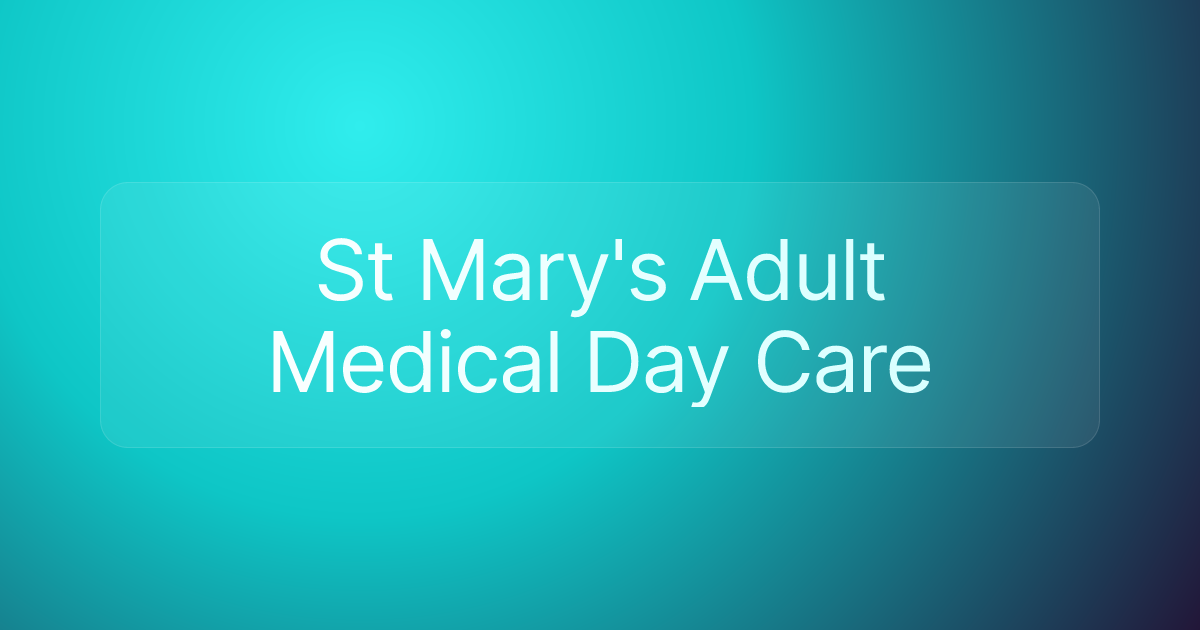 St Mary's Adult Medical Day Care