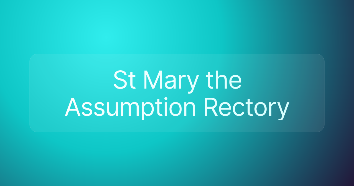 St Mary the Assumption Rectory