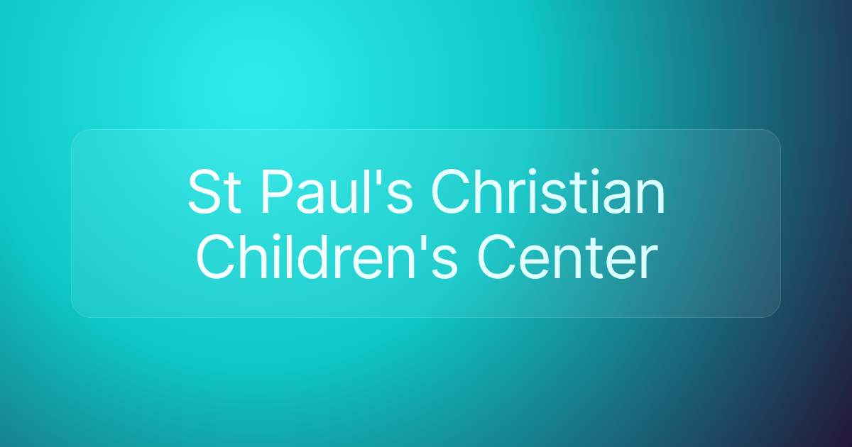 St Paul's Christian Children's Center