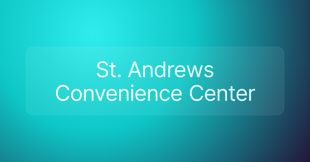 St. Andrews Convenience Center
