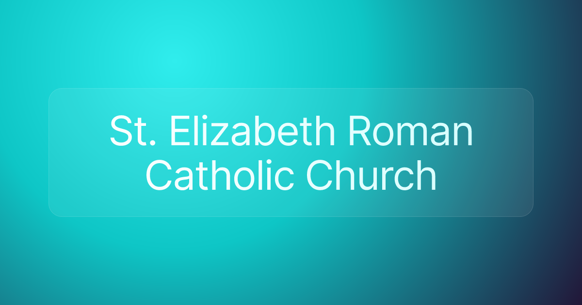 St. Elizabeth Roman Catholic Church