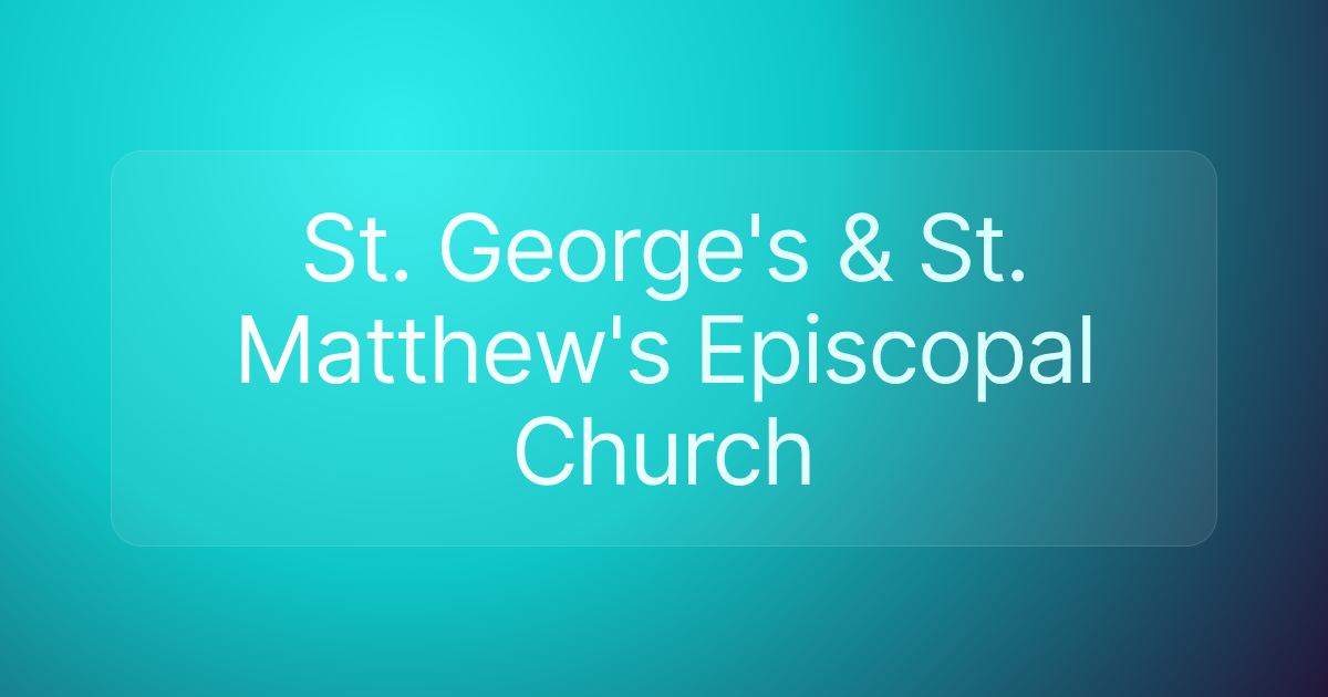 St. George's & St. Matthew's Episcopal Church