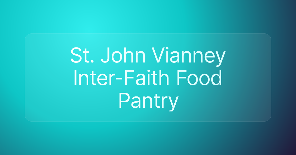 St. John Vianney Inter-Faith Food Pantry