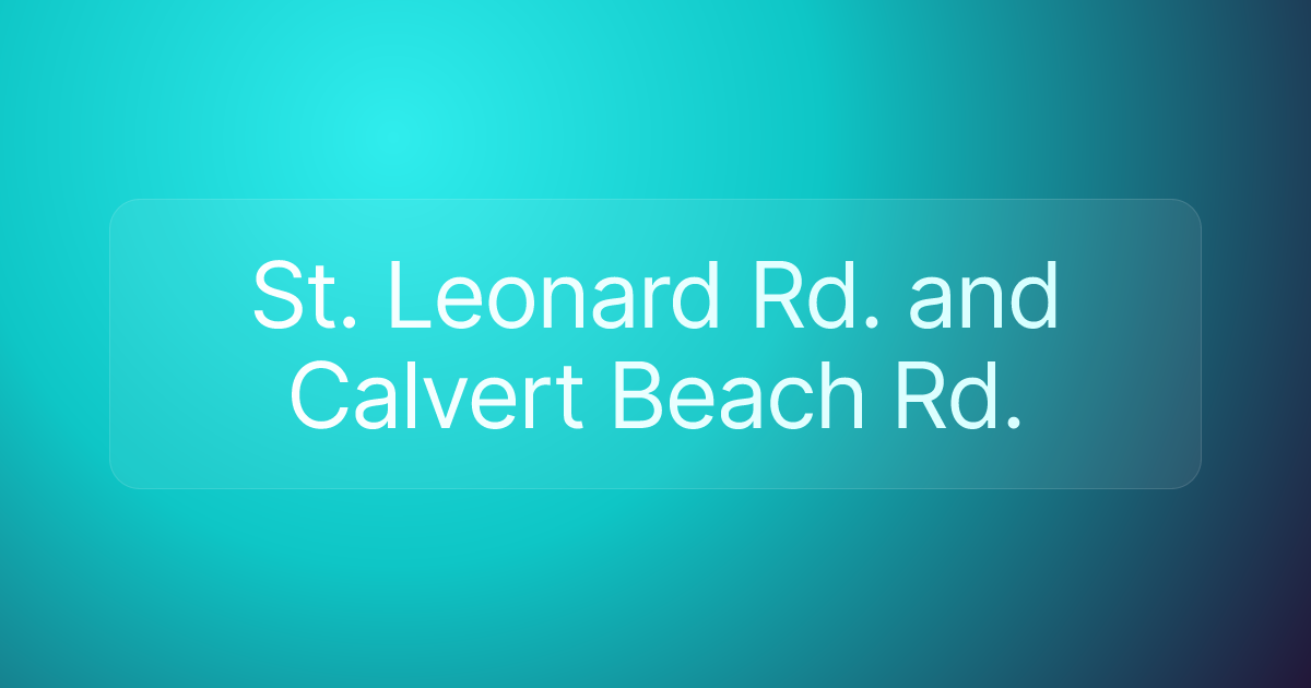 St. Leonard Rd. and Calvert Beach Rd.