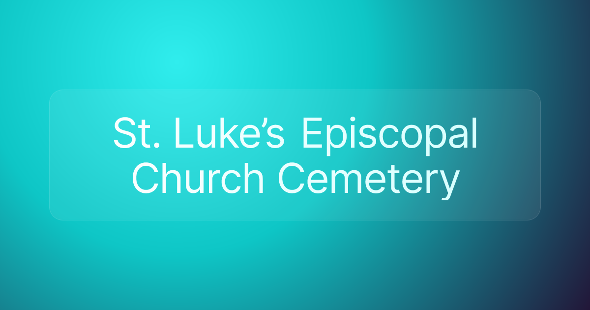 St. Luke’s Episcopal Church Cemetery