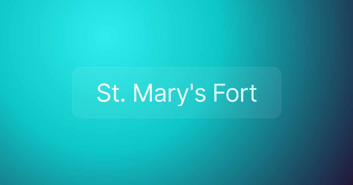 St. Mary's Fort