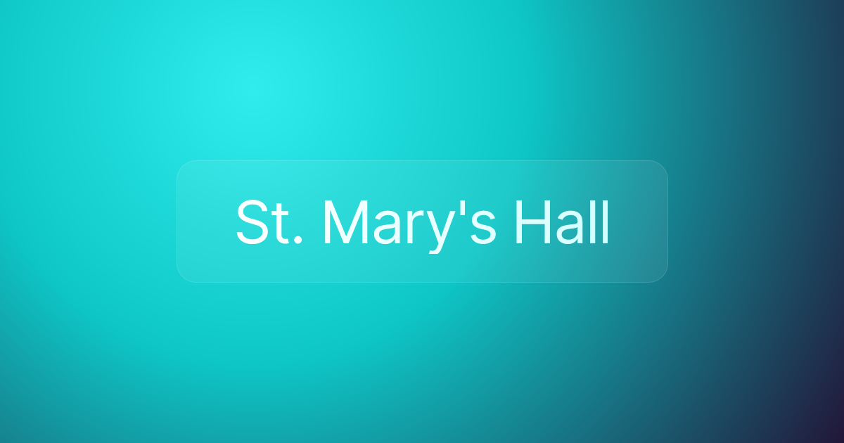 St. Mary's Hall