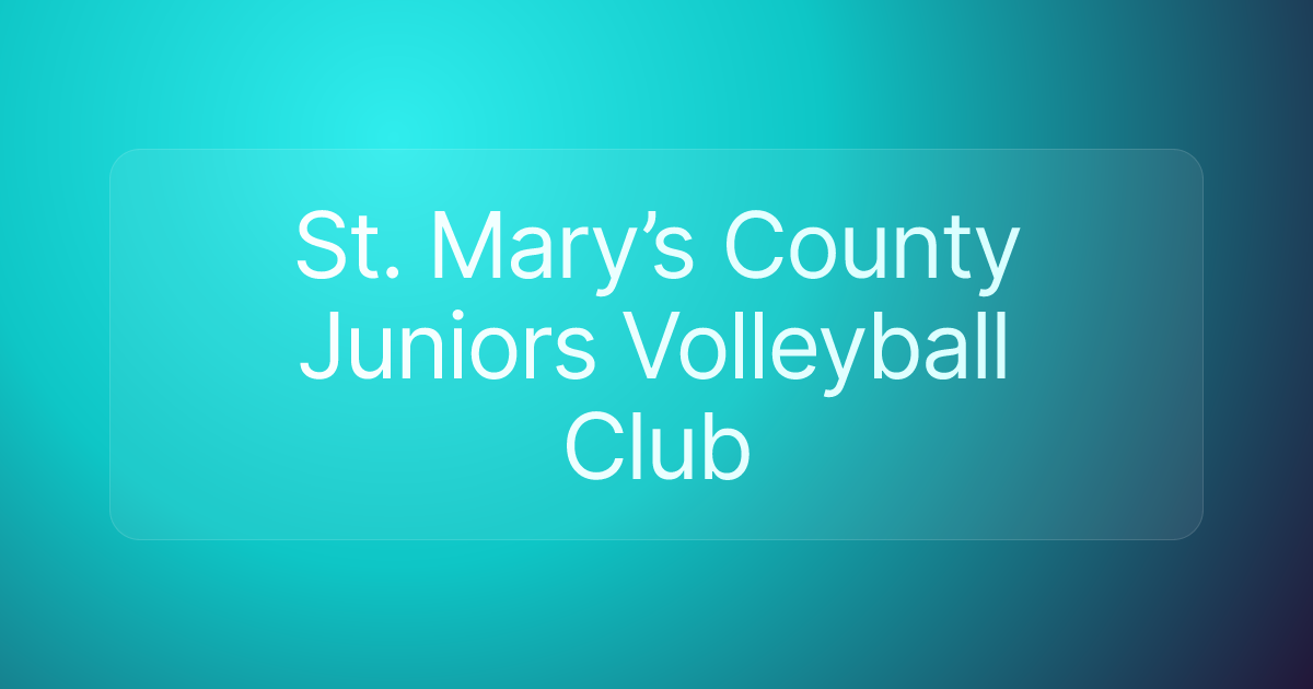 St. Mary’s County Juniors Volleyball Club