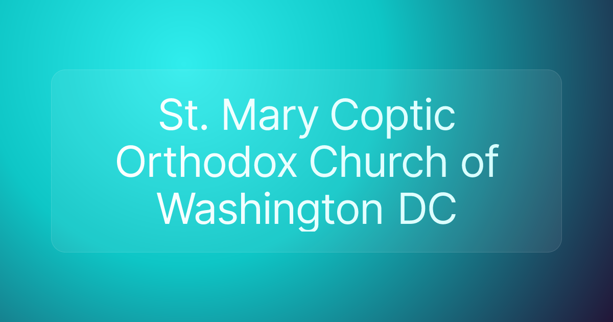 St. Mary Coptic Orthodox Church of Washington DC
