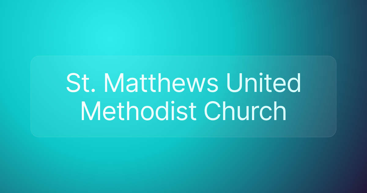 St. Matthews United Methodist Church