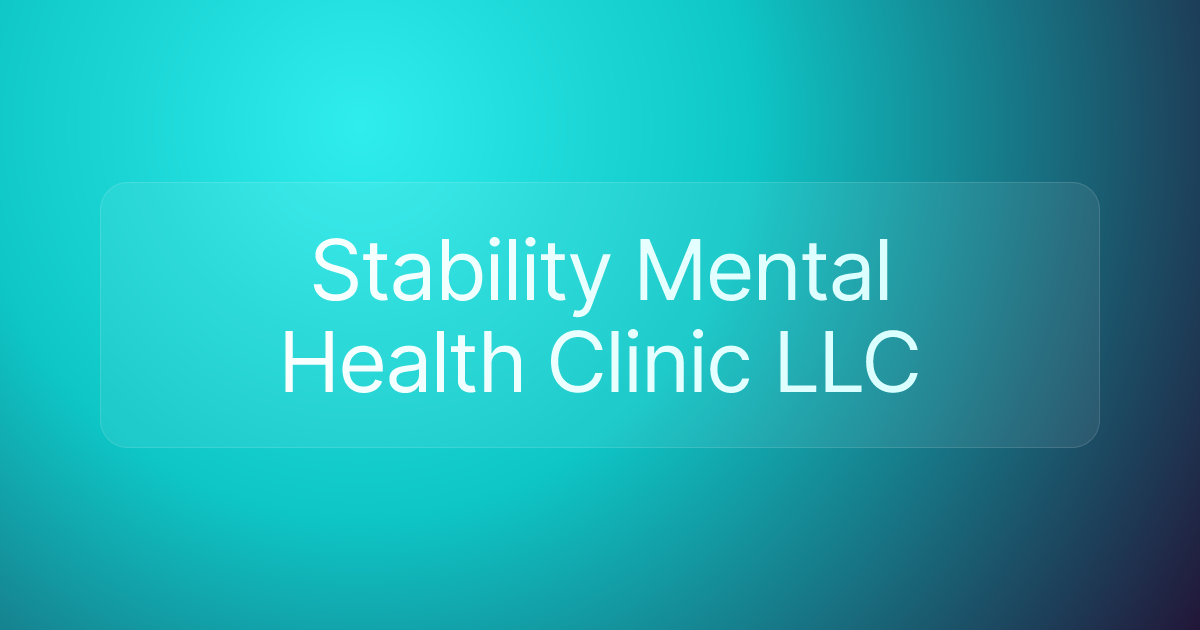 Stability Mental Health Clinic LLC