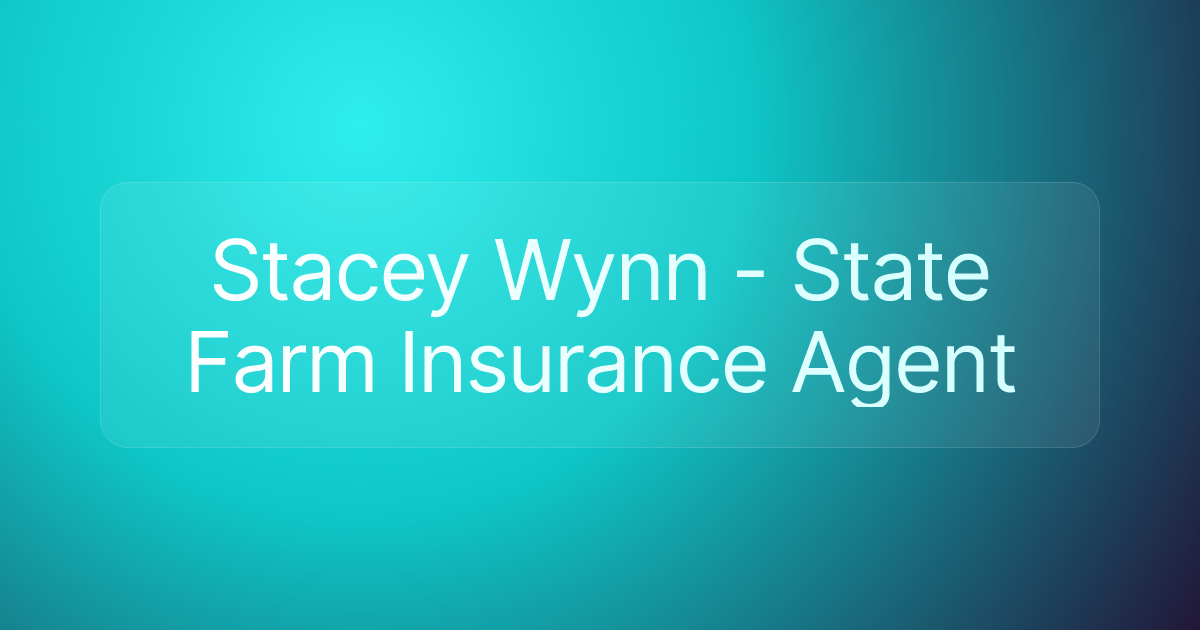 Stacey Wynn - State Farm Insurance Agent