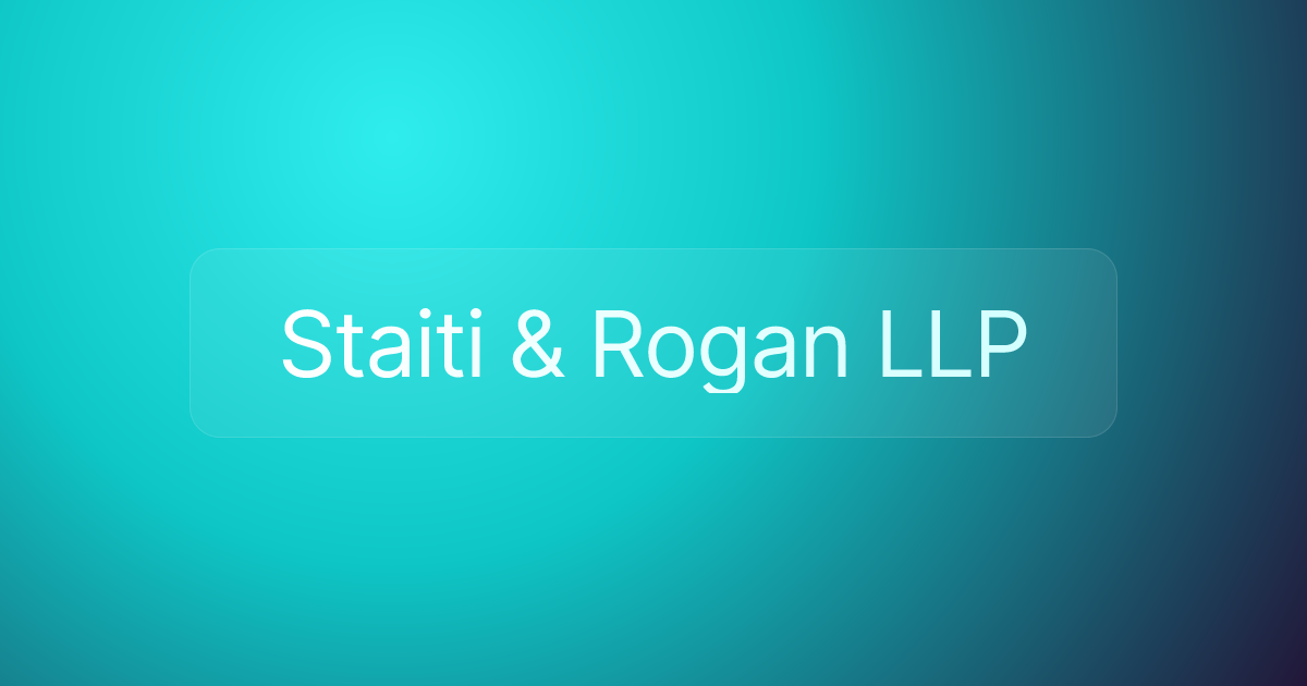 Staiti & Rogan LLP