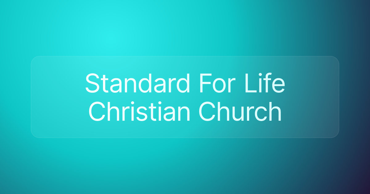 Standard For Life Christian Church