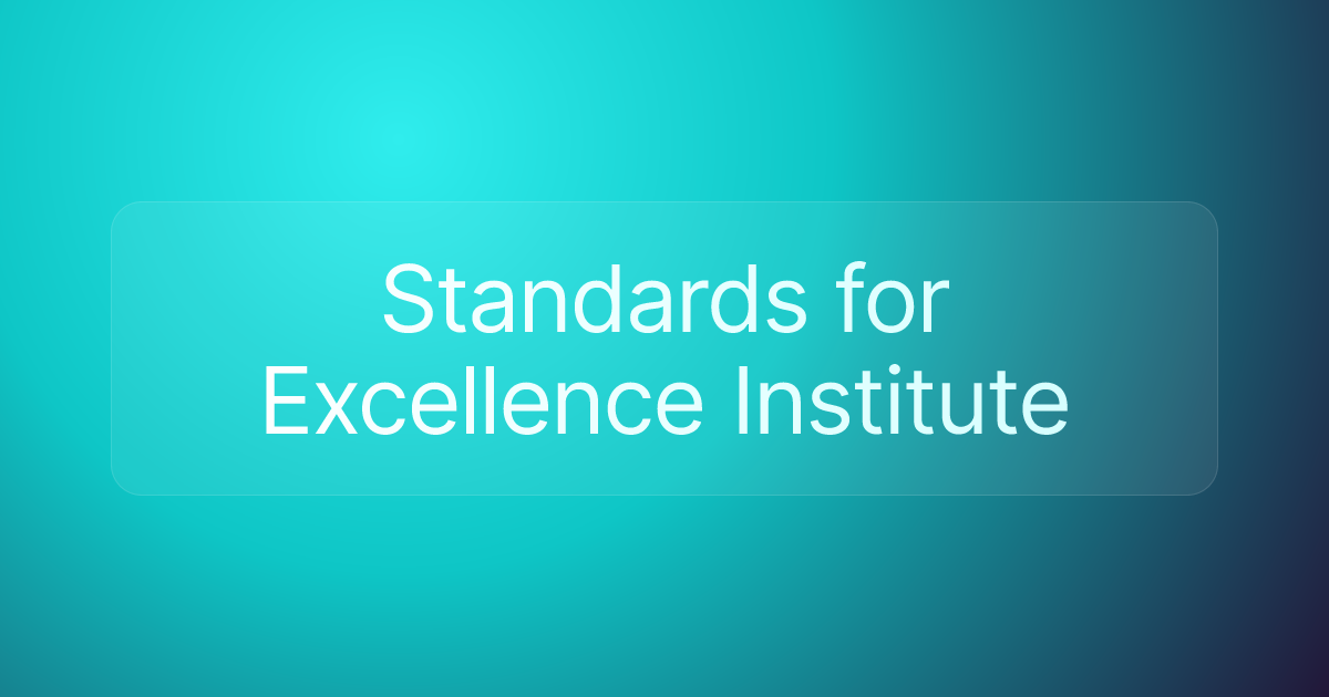 Standards for Excellence Institute