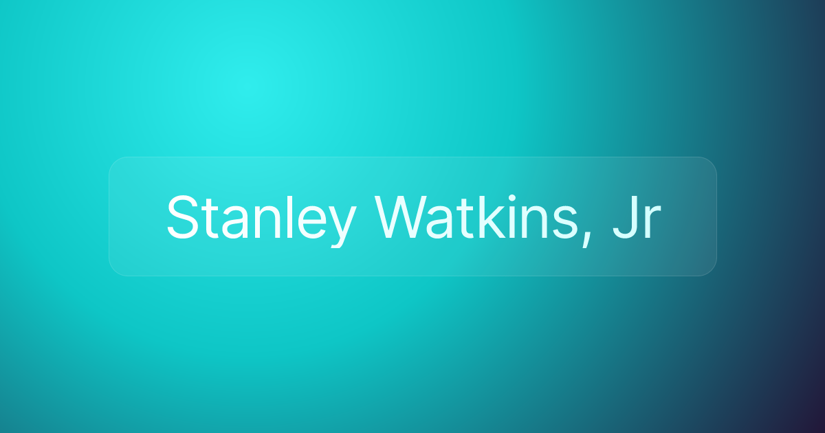 Stanley Watkins, Jr