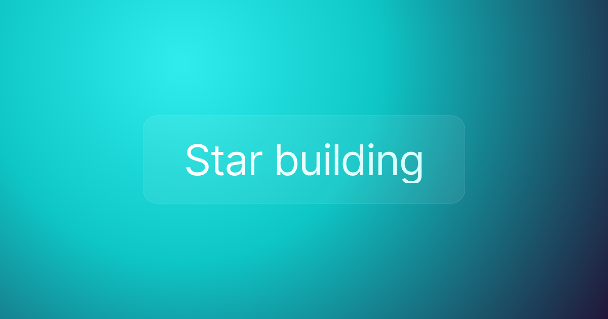 Star building