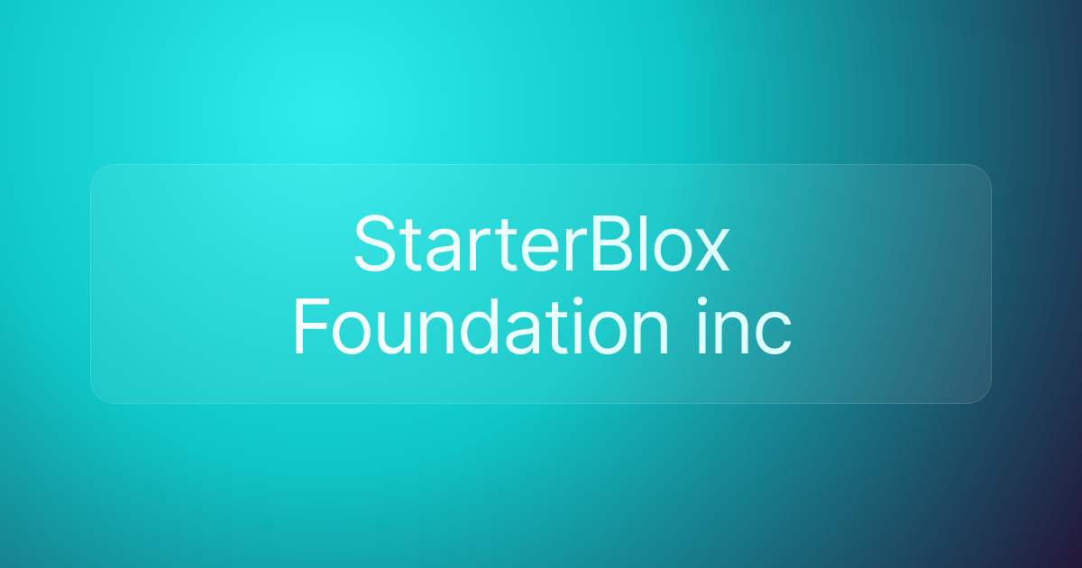 StarterBlox Foundation inc