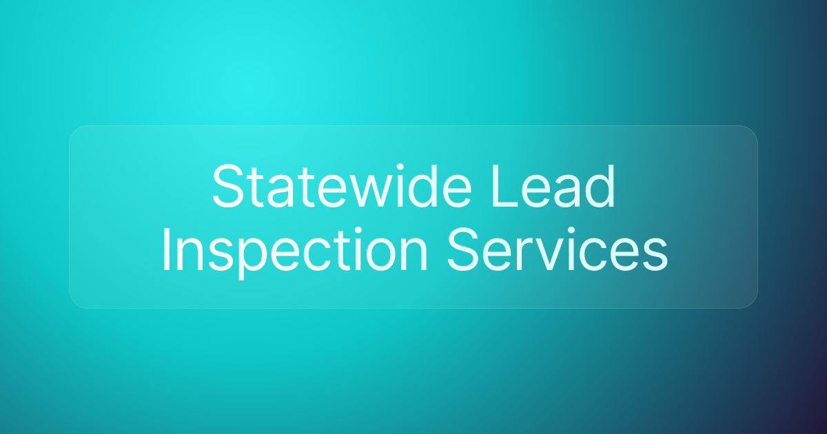 Statewide Lead Inspection Services