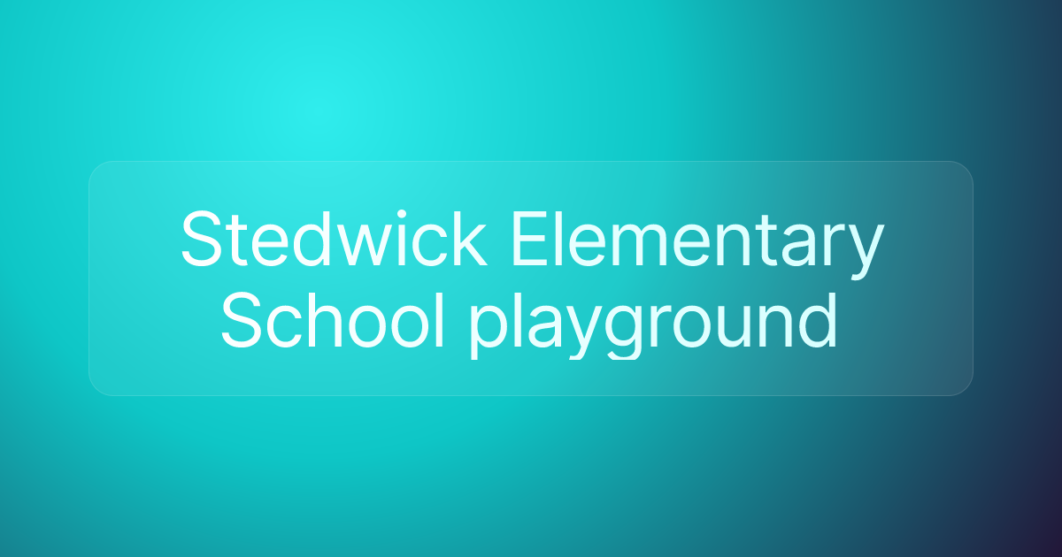 Stedwick Elementary School playground