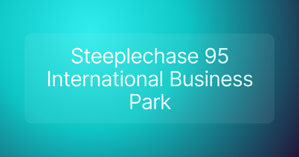 Steeplechase 95 International Business Park