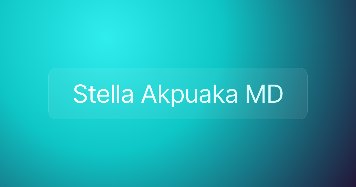 Stella Akpuaka MD