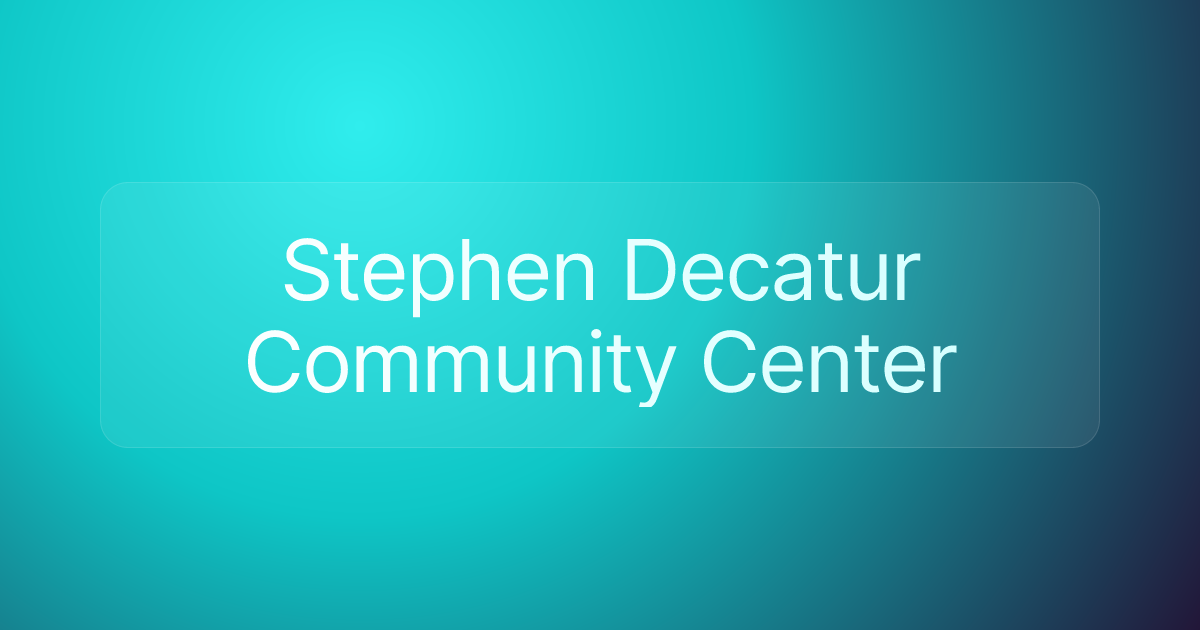 Stephen Decatur Community Center