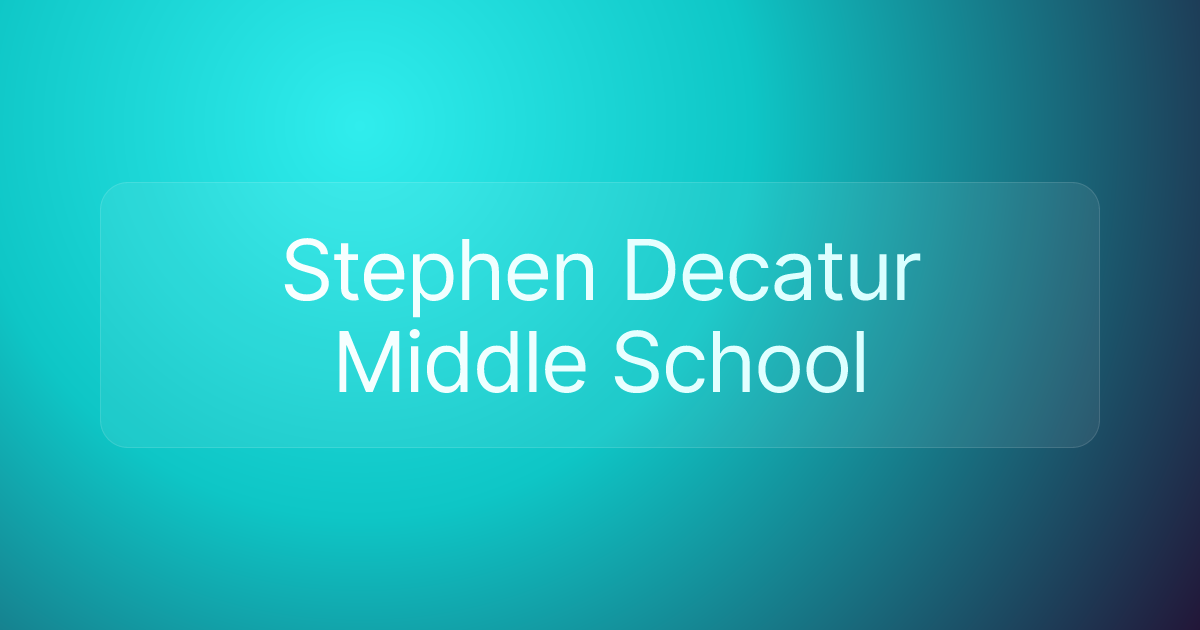 Stephen Decatur Middle School