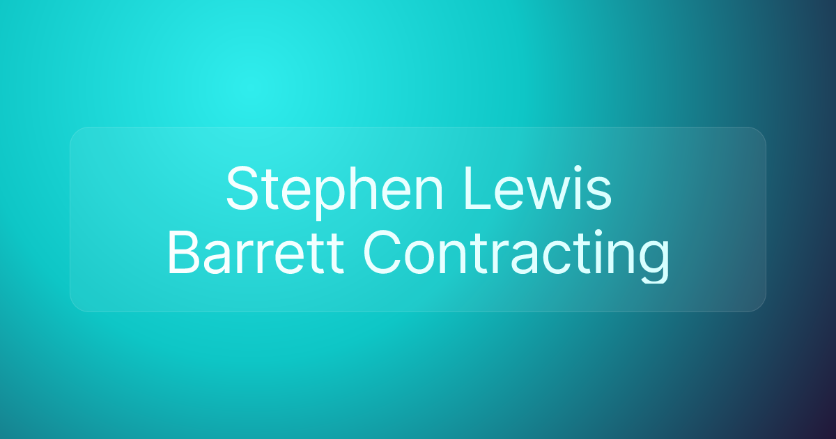 Stephen Lewis Barrett Contracting