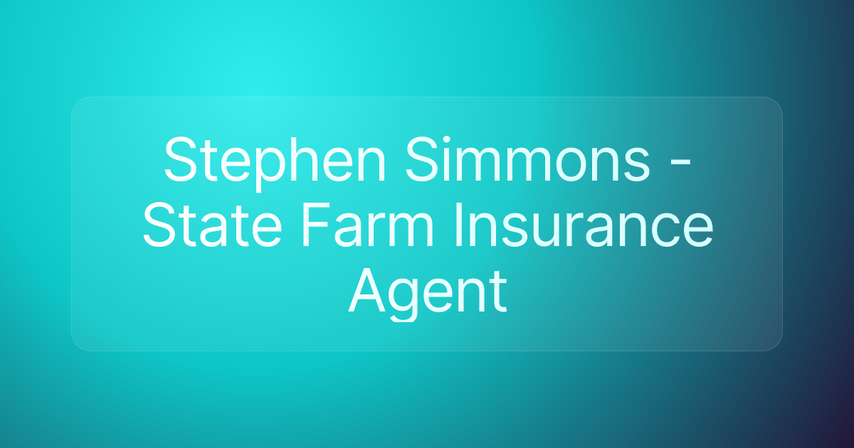 Stephen Simmons - State Farm Insurance Agent