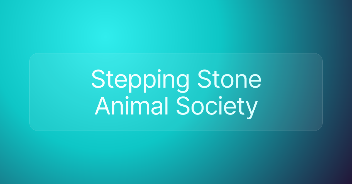 Stepping Stone Animal Society