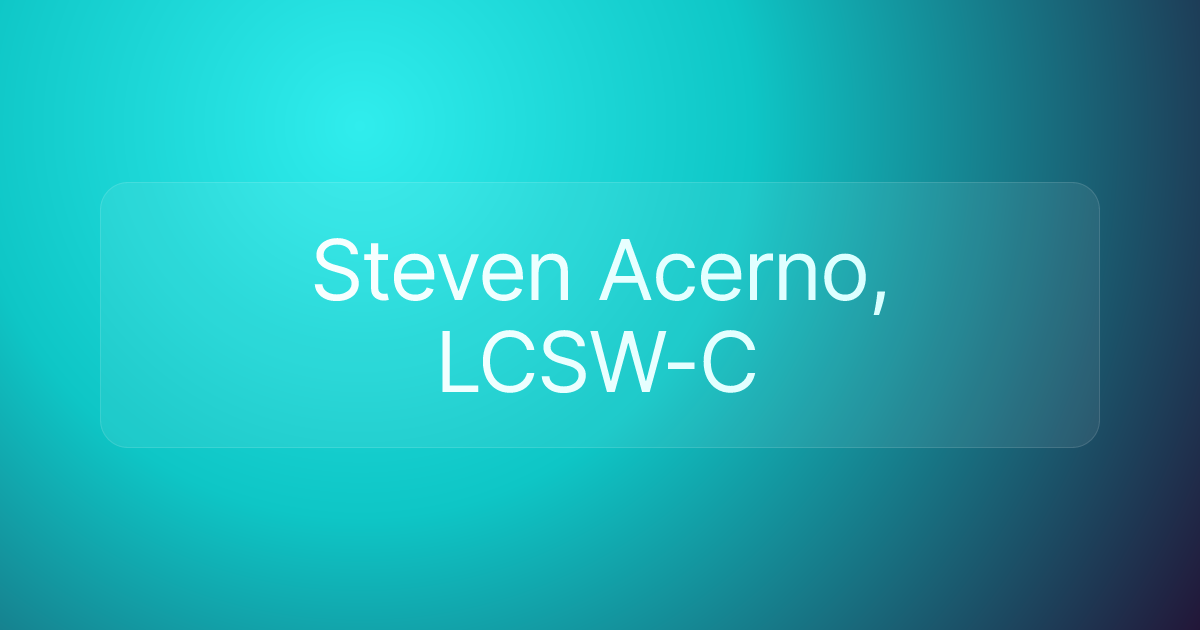 Steven Acerno, LCSW-C