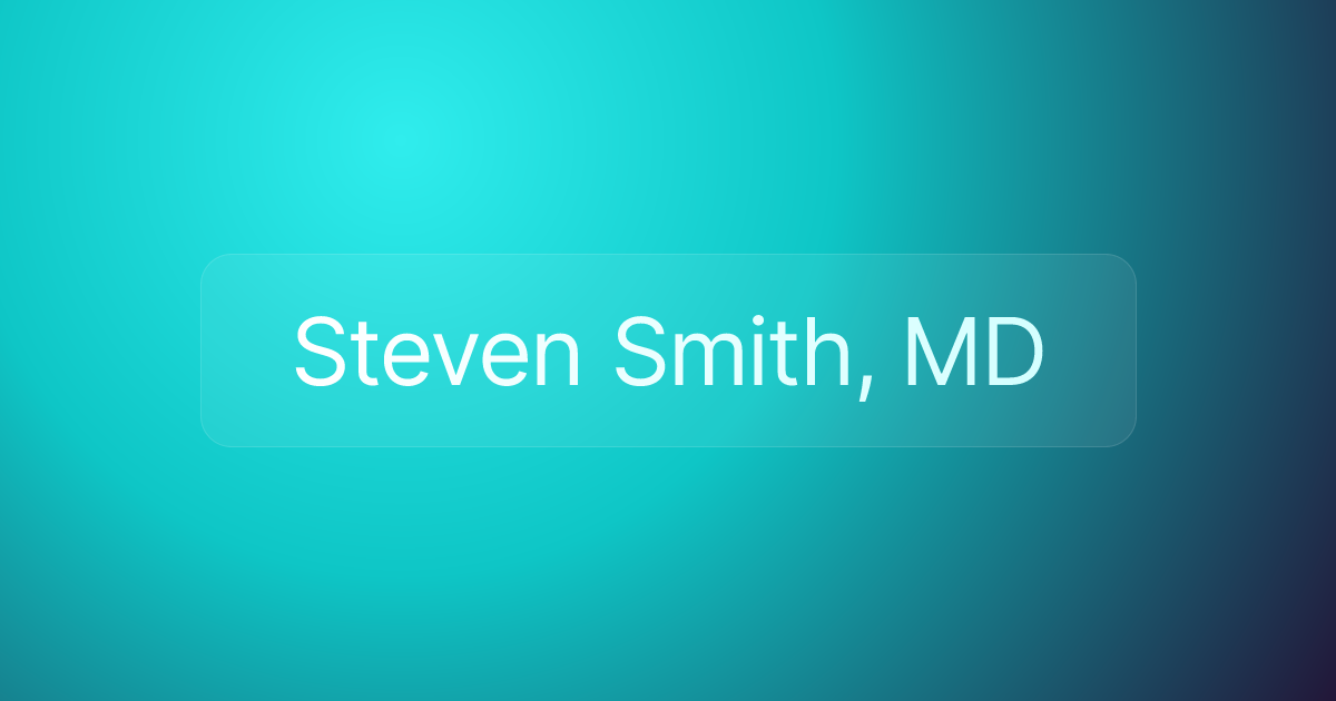 Steven Smith, MD