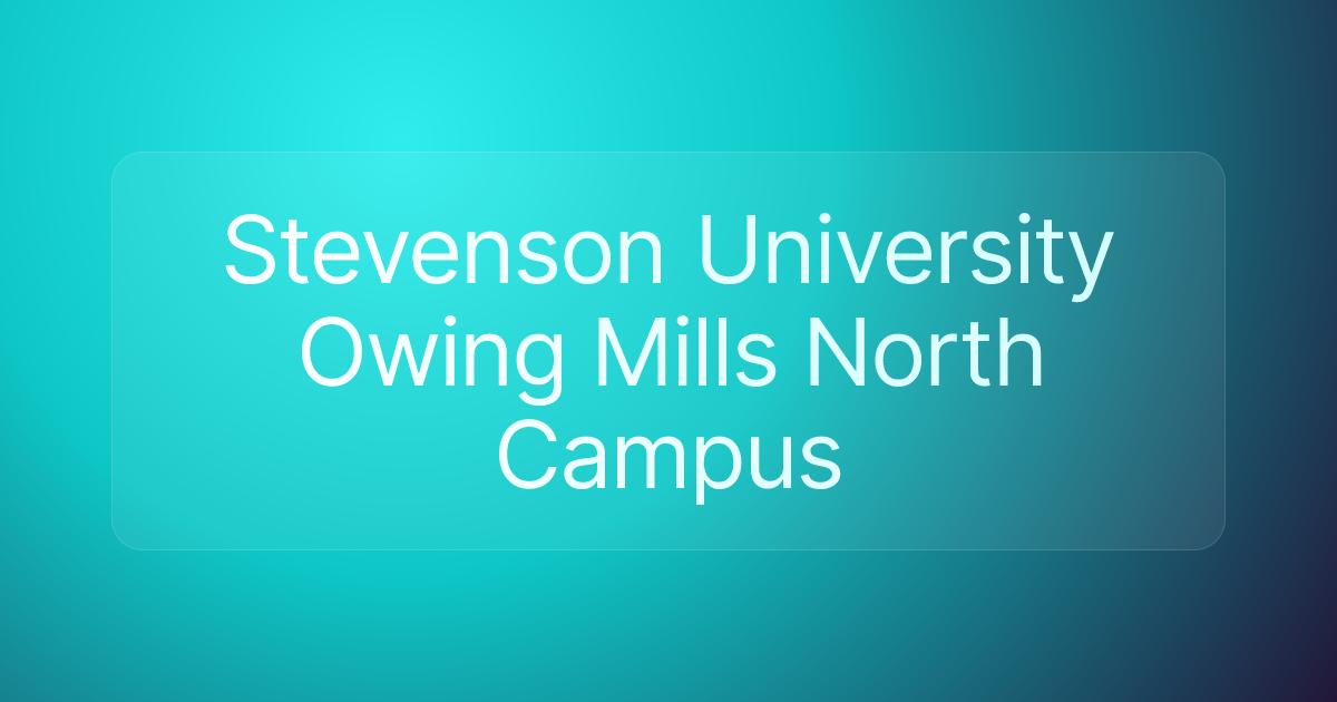 Stevenson University Owing Mills North Campus