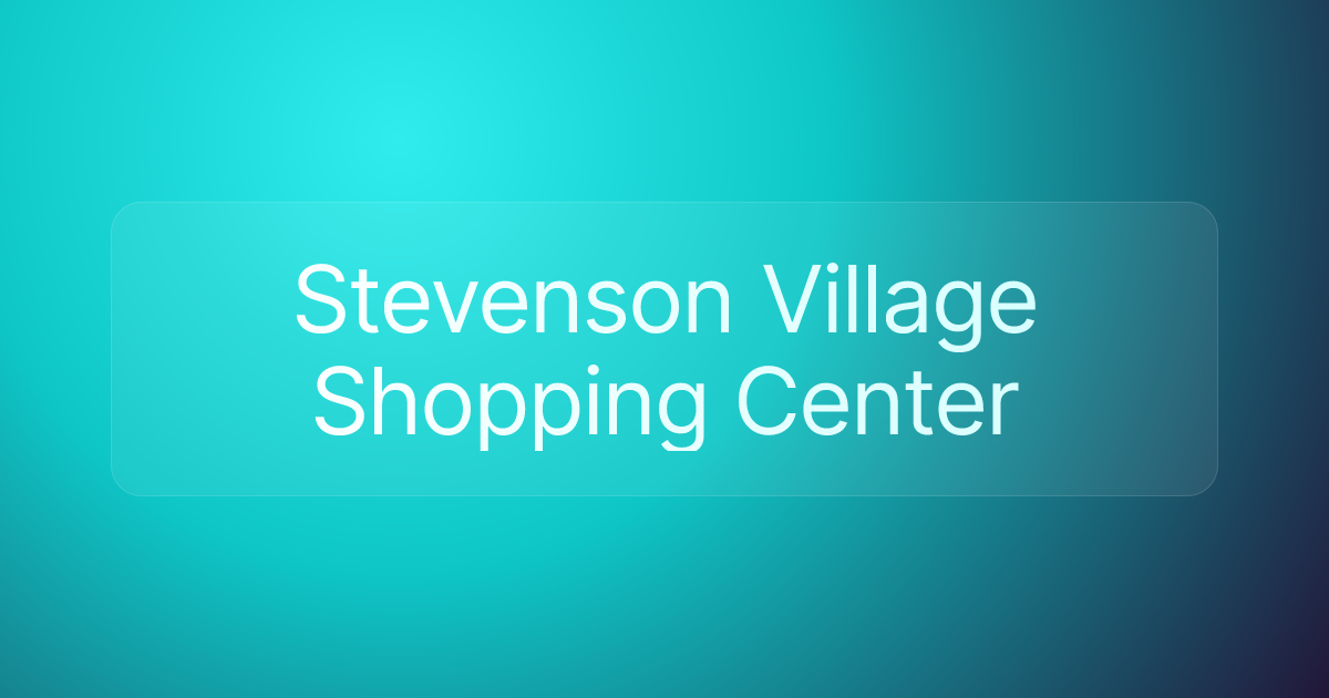 Stevenson Village Shopping Center