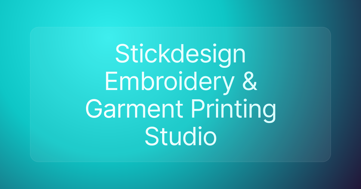 Stickdesign Embroidery & Garment Printing Studio
