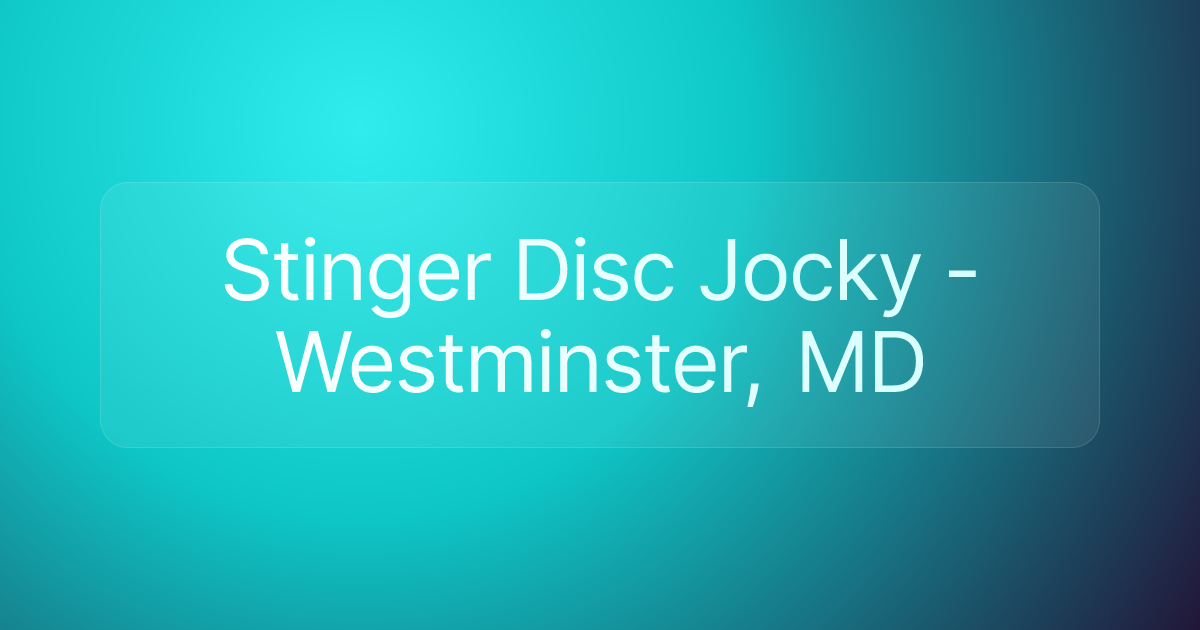 Stinger Disc Jocky - Westminster, MD