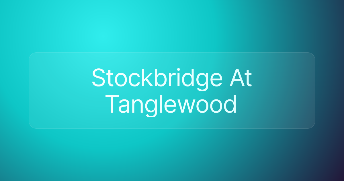 Stockbridge At Tanglewood