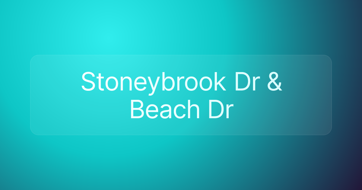 Stoneybrook Dr & Beach Dr