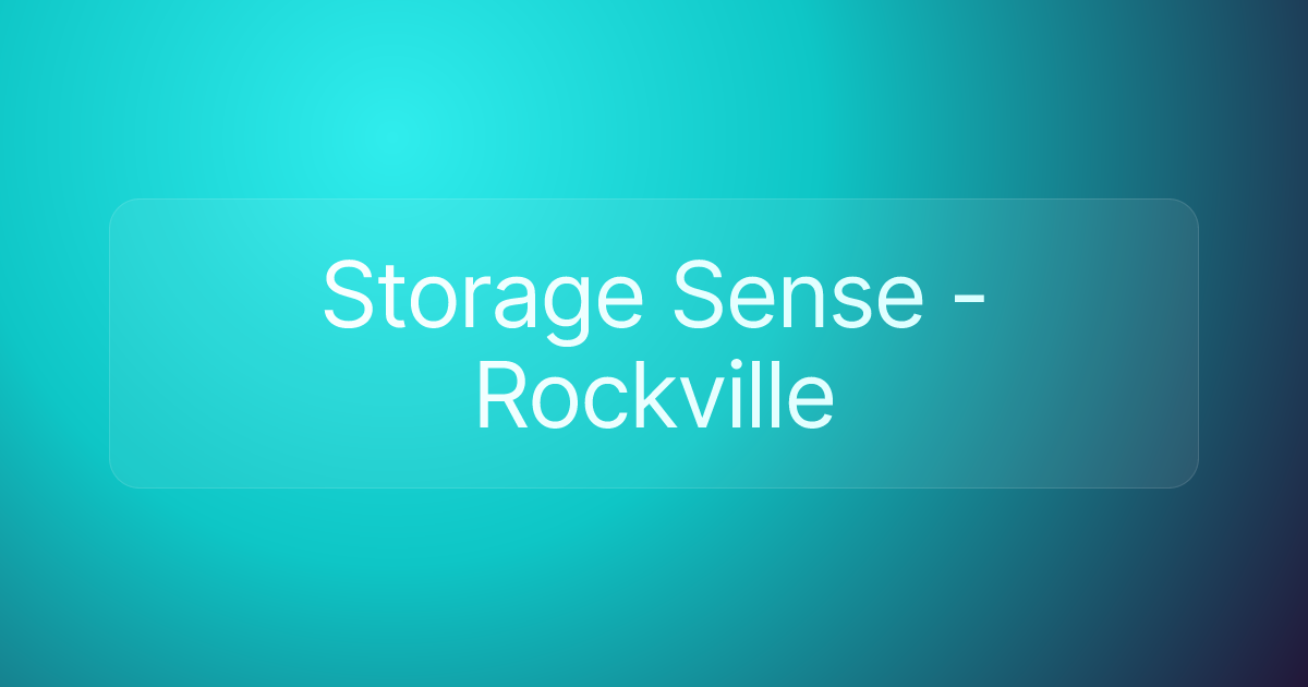 Storage Sense - Rockville