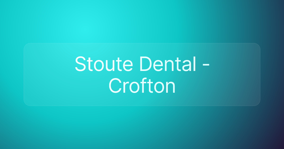 Stoute Dental - Crofton