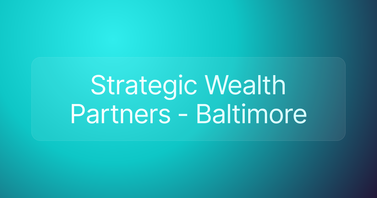 Strategic Wealth Partners - Baltimore