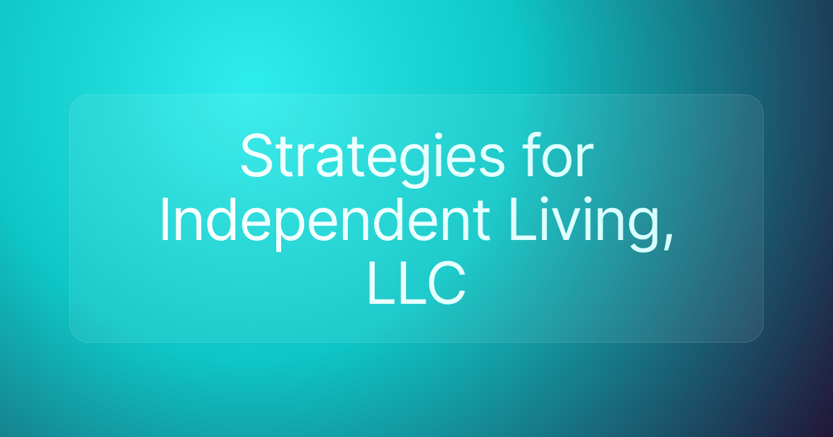 Strategies for Independent Living, LLC